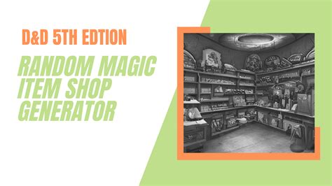 Mgaic shop generator 5e